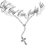 Only God Can Judge Me tattoos