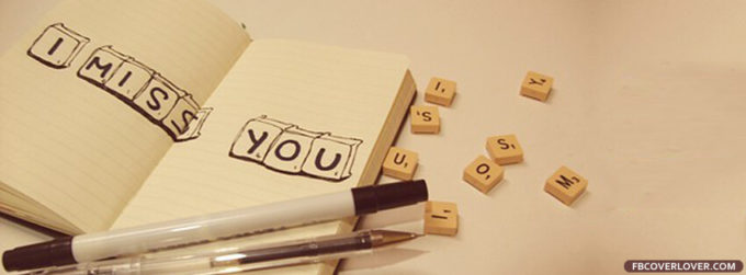 i miss you facebook cover