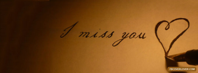 i miss you facebook timeline picture