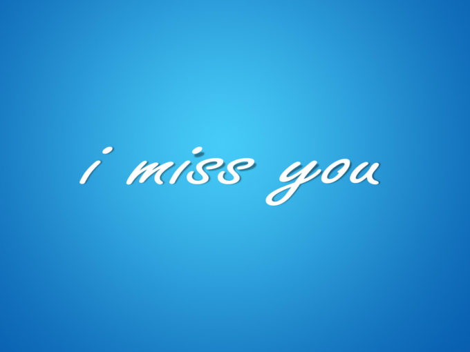 i miss you wallpaper