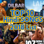 top 10 hindi songs 2018