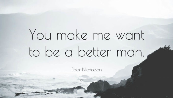 famous love movie As Good As It Gets - cute romantic love sayings by Jack Nicholson