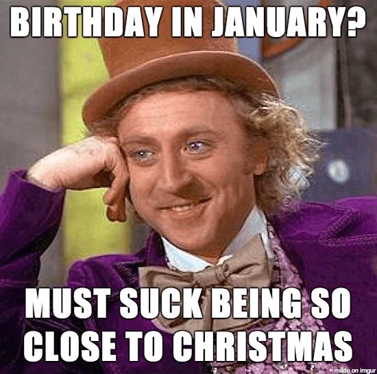 funny january birthday meme