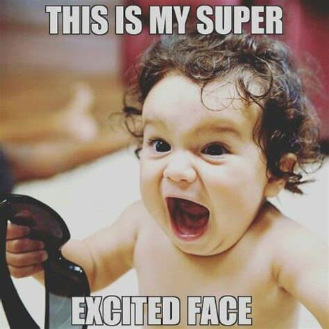 cute funny super excited face meme image