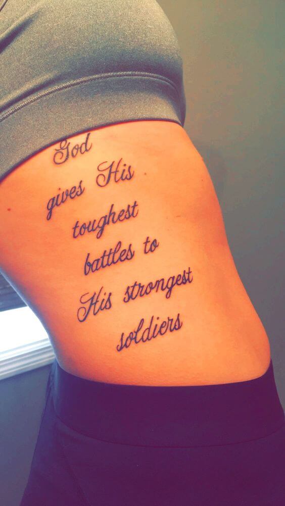 god gives his toughest battles to his strongest soldiers verse tattoo idea on side for girls
